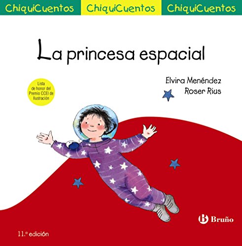 9788469606094: La princesa espacial (Castellano - A PARTIR DE 3 AOS - CUENTOS - ChiquiCuentos)