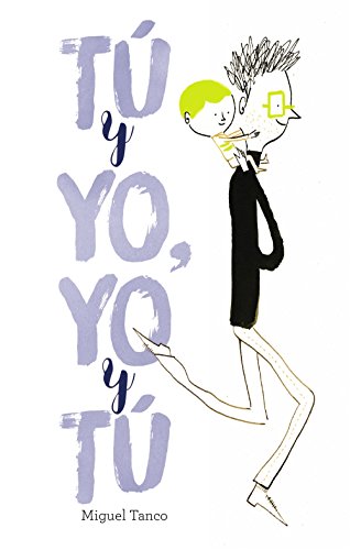 Stock image for Tú y yo, yo y tú (Spanish Edition) for sale by Better World Books: West