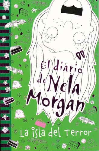 Stock image for El diario de Nela Morgan: La isla del Terror (Castellano - A PARTIR DE 10 AOS - PERSONAJES Y SERIES - El diario de Nela Morgan) (Spanish Edition) for sale by Ergodebooks