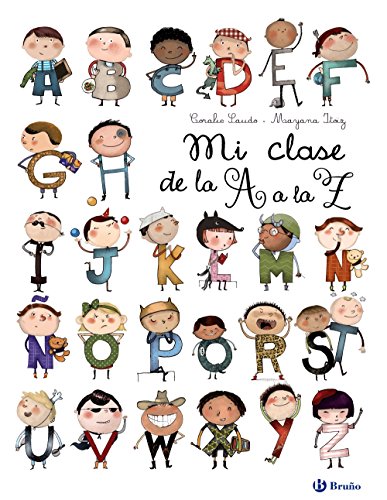 Stock image for Mi clase de la A a la Z (Spanish Edition) for sale by SecondSale