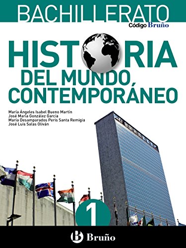 Imagen de archivo de Historia Del Mundo Contemporneo. per Le Scuole Superiori: Cdigo Bruo Historia Del Mundo Contemporneo 1 Bachillerato - 9788469609156: Vol. 1 a la venta por Hamelyn