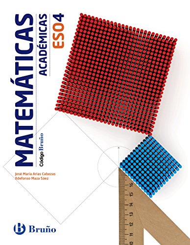 Imagen de archivo de Matemticas acadmicas 4 ESO : libro del alumno : Aragn, Asturias, Canarias, Cantabria, Castilla y Len, Castilla-La Mancha, Ceuta, Comunidad . Murcia, Navarra, Pas Vasco (Cdigo Bruo) a la venta por medimops