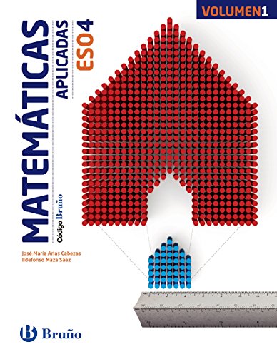 Imagen de archivo de Matemticas aplicadas 4 ESO : libro del alumno : Aragn, Asturias, Canarias, Cantabria, Castilla y Len, Castilla-La Mancha, Ceuta, Comunidad . Murcia, Navarra, Pas Vasco (Cdigo Bruo) a la venta por medimops