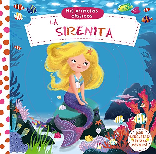 Imagen de archivo de Mis primeros clÃ¡sicos. La Sirenita (Spanish Edition) a la venta por Discover Books