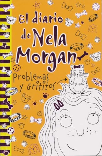 9788469622216: El diario de Nela Morgan: Problemas y Grititos (Spanish Edition)
