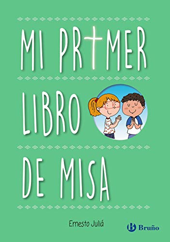 Stock image for MI PRIMER LIBRO DE MISA. for sale by KALAMO LIBROS, S.L.