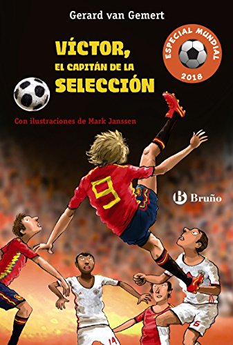 Stock image for Vctor, el capitn de la seleccin (Futbolmana Especial Mundial 2018) (Castellano - A PARTIR DE 10 AOS - PERSONAJES Y SERIES - Futbolmana) for sale by medimops