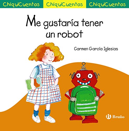 Imagen de archivo de ME GUSTARA TENER UN ROBOT. a la venta por KALAMO LIBROS, S.L.