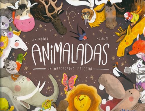 Imagen de archivo de ANIMALADAS. UN ABECEDARIO ESPECIAL. a la venta por KALAMO LIBROS, S.L.