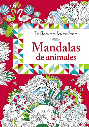 Mandalas de animales Taller de la calma Castellano - A PARTIR DE 6 AÑOS - LIBROS DIDÁCTICOS - Taller de la calma