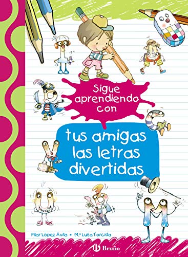 Imagen de archivo de SIGUE APRENDIENDO CON TUS AMIGAS LAS LETRAS DIVERTIDAS. a la venta por KALAMO LIBROS, S.L.