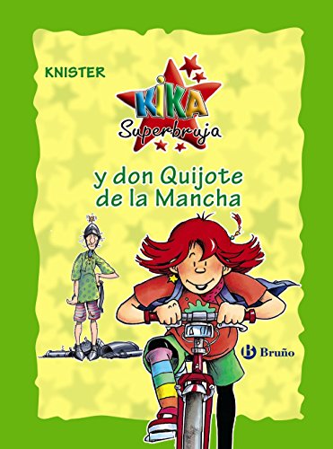 Stock image for Kika Superbruja y don Quijote de la Mancha (edicin especial 20 aniversario) (Castellano - A PARTIR DE 8 AOS - PERSONAJES - Kika Superbruja) KNISTER; Rieger, Birgit and Blanco Santos, Rosa Pilar for sale by VANLIBER