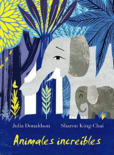 Stock image for Animales increbles Donaldson, Julia for sale by Iridium_Books