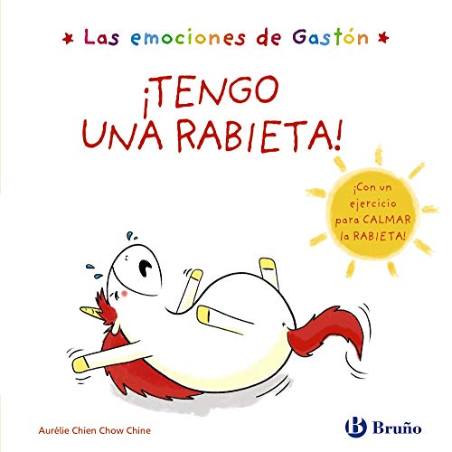 Stock image for Las emociones de Gast n. ¡Tengo una rabieta! for sale by Better World Books: West