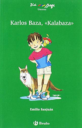 Imagen de archivo de KARLOS BAZA, KALABAZA. a la venta por KALAMO LIBROS, S.L.