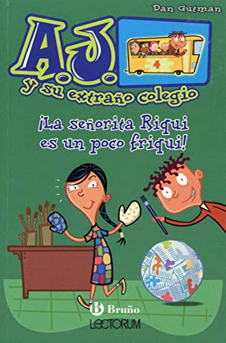 9788469625958: La seorita Riqui es un poco friqui! / Ms. Hannah Is Bananas! (A.j. Y Su Extrano Colegio, 4) (Spanish Edition)