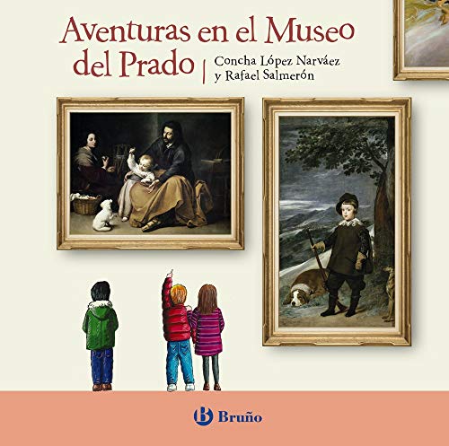 Beispielbild fr Aventuras en el Museo del Prado (Castellano - A PARTIR DE 6 AOS - CUENTOS) zum Verkauf von medimops