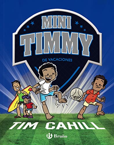 Mini Timmy - De vacaciones - Cahill, Tim