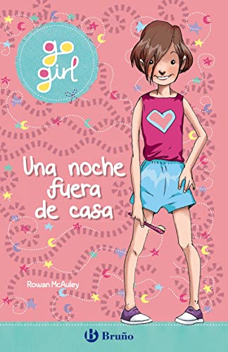 9788469629406: go girl - Una noche fuera de casa (Go Girl, 1) (Spanish Edition)