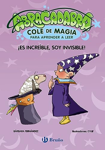 Stock image for ABRACADABRA, COLE DE MAGIA PARA APRENDER A LEER, 4. ES INCREBLE, SOY INVISIBLE!. for sale by KALAMO LIBROS, S.L.