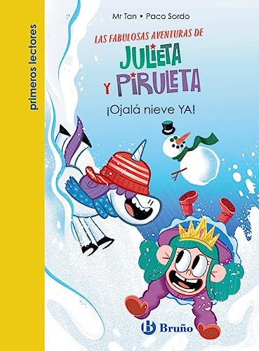 Imagen de archivo de JULIETA Y PIRULETA, 4. OJAL NIEVE YA!. a la venta por KALAMO LIBROS, S.L.