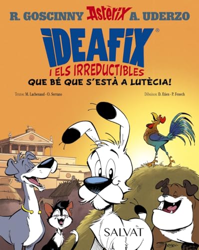 Imagen de archivo de IDEAFIX I ELS IRREDUCTIBLES, 3. QUE B QUE S'EST A LUTCIA!. a la venta por KALAMO LIBROS, S.L.