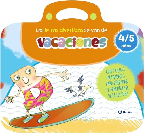 Stock image for LAS LETRAS DIVERTIDAS SE VAN DE VACACIONES. 4-5 AOS. CON MUCHAS ACTIVIDADES PARA PREPARAR EL APRENDIZAJE DE LA LECTURA for sale by KALAMO LIBROS, S.L.