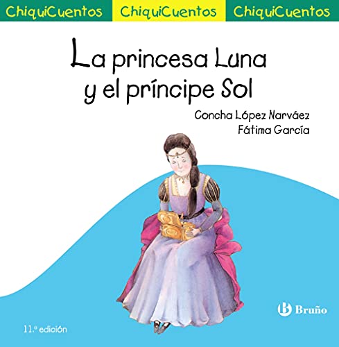 Imagen de archivo de La princesa Luna y el prncipe Sol a la venta por Agapea Libros