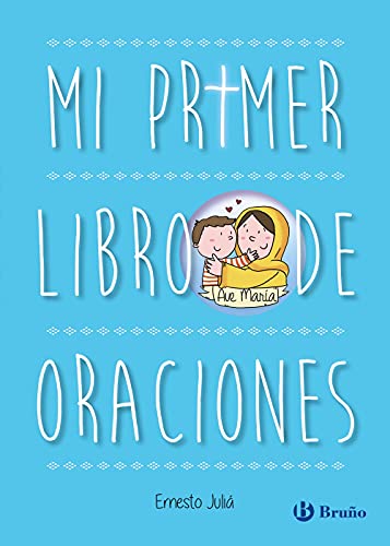 Stock image for MI PRIMER LIBRO DE ORACIONES. EDICIN ACTUALIZADA. for sale by KALAMO LIBROS, S.L.