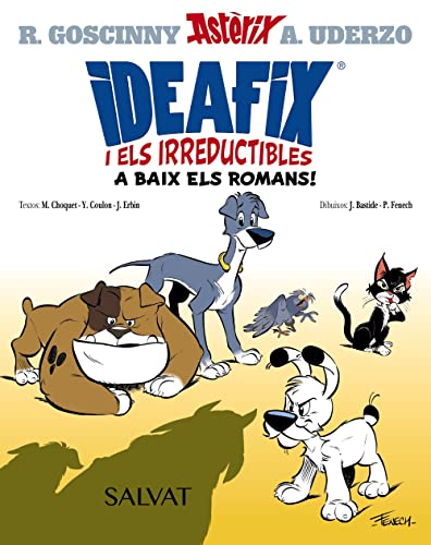Stock image for IDEAFIX I ELS IRREDUCTIBLES, 1. A BAIX ELS ROMANS!. for sale by KALAMO LIBROS, S.L.