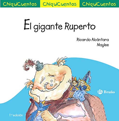 Imagen de archivo de CHIQUICUENTO 14. EL GIGANTE RUPERTO. a la venta por KALAMO LIBROS, S.L.