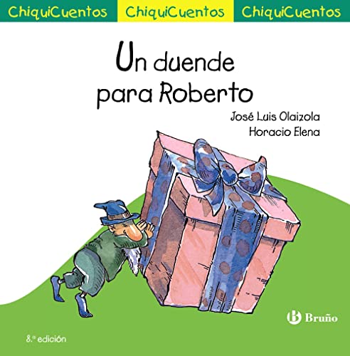 Stock image for CHIQUICUENTO 9. UN DUENDE PARA ROBERTO. for sale by KALAMO LIBROS, S.L.