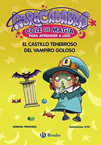 Imagen de archivo de ABRACADABRA, COLE DE MAGIA PARA APRENDER A LEER, 3. EL CASTILLO TENEBROSO DEL VAMPIRO GOLOSO a la venta por Hiperbook Espaa