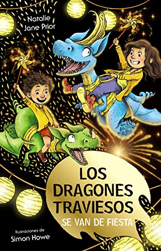 Beispielbild fr Los dragones traviesos, 3. Los dragones traviesos se van de fiesta (Castellano - A PARTIR DE 8 AOS - PERSONAJES - Los dragones traviesos) zum Verkauf von medimops