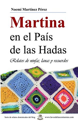 Imagen de archivo de Martina en el Pas de las Hadas: Relatos de ninfas, lanas y recuerdos a la venta por Revaluation Books