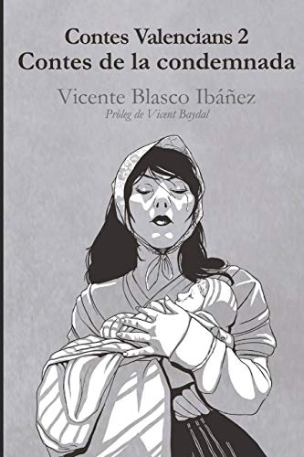 Imagen de archivo de Contes valencians 2: contes de la condemnada: Vicente Blasco Ibez (Catalan Edition) a la venta por Lucky's Textbooks