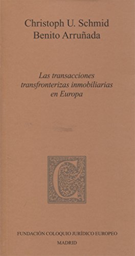 Imagen de archivo de LAS TRANSACCIONES TRANSFRONTERIZAS INMOBILIARIAS EN EUROPA a la venta por MARCIAL PONS LIBRERO