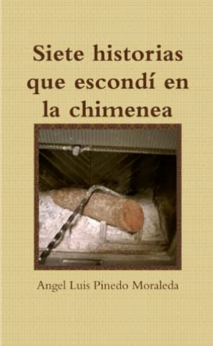 Imagen de archivo de Siete historias que escond en la chimenea (Spanish Edition) a la venta por California Books