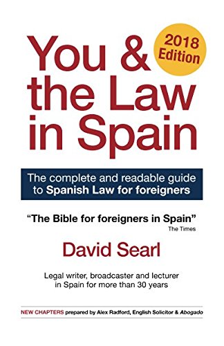 Stock image for You & The Law in Spain: The Complete Readable Guide for Foreigners in Spain for sale by Books Unplugged