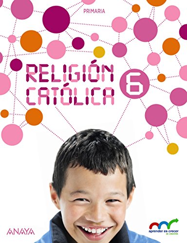 9788469806876: Religin Catlica 6 (Aprender es crecer en conexin) - 9788469806876