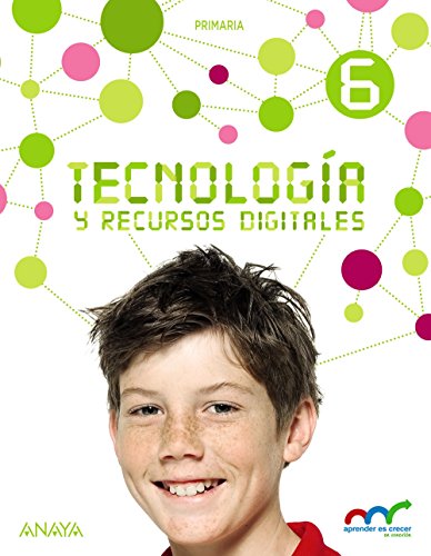 Imagen de archivo de TECNOLOGA Y RECURSOS DIGITALES 6. a la venta por Zilis Select Books