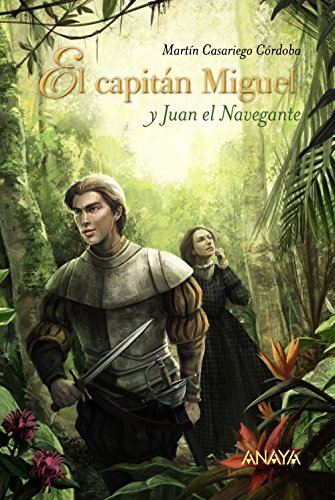 Imagen de archivo de EL CAPITN MIGUEL Y JUAN EL NAVEGANTE. a la venta por KALAMO LIBROS, S.L.