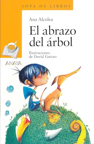 Stock image for El abrazo del ?rbol (Sopa De Libros) (Spanish Edition) for sale by SecondSale