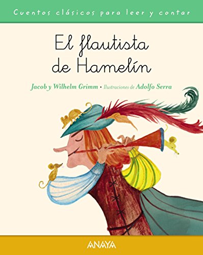 Stock image for El Flautista de Hamelin (Primeros Lectores (1-5 Aos) - Cuentos Clsicos Para Leer Y Contar) for sale by medimops