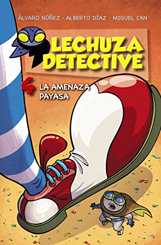 Stock image for Lechuza detective 4. La amenaza payasa for sale by Revaluation Books