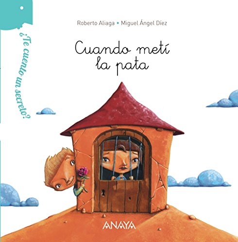 Stock image for TE CUENTO UN SECRETO? CUANDO MET LA PATA. for sale by KALAMO LIBROS, S.L.