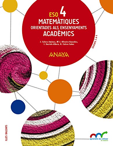 Imagen de archivo de Matemtiques orientades als ensenyaments acadmics 4. (Aprendre s crixer en connexi) a la venta por medimops