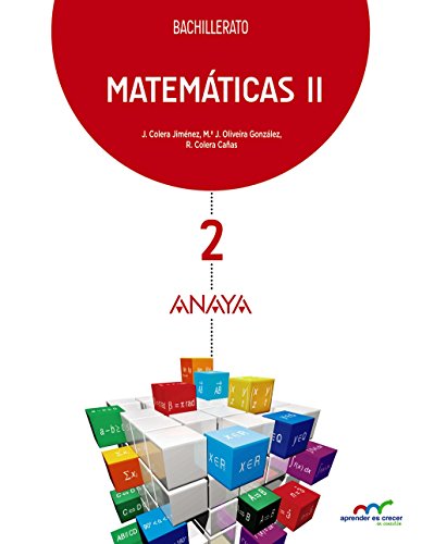 Matemáticas II - Colera Jiménez, José;Oliveira González, María José;Colera Cañas, Ramón