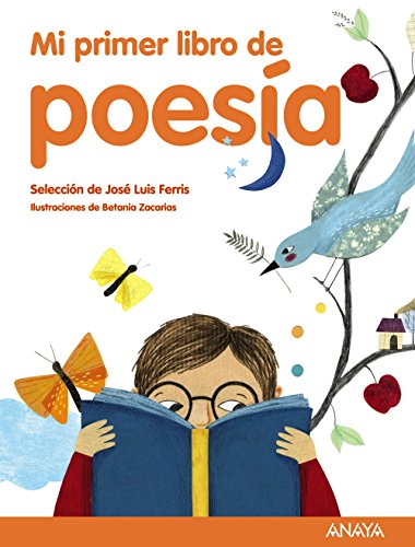 Imagen de archivo de MI PRIMER LIBRO DE POESA. SELECCIN DE JOS LUIS FERRIS a la venta por KALAMO LIBROS, S.L.