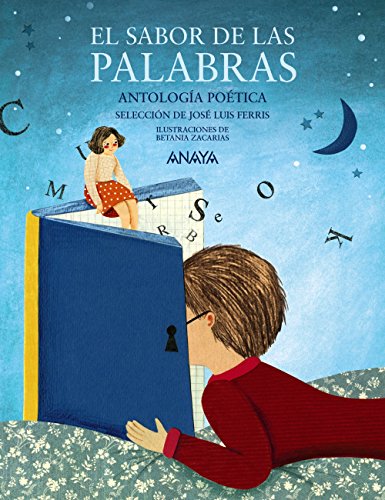 Stock image for El sabor de las palabras. Antologa potica: Antologa potica. Seleccin de Jos Luis Ferris (LITERATURA INFANTIL - Mi Primer Libro) for sale by medimops